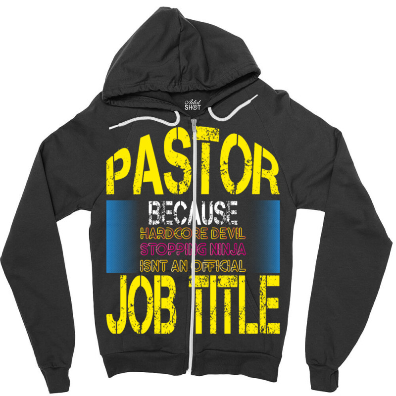 Pastor Because Devil Stomping Ninja Zipper Hoodie by trokeryth | Artistshot