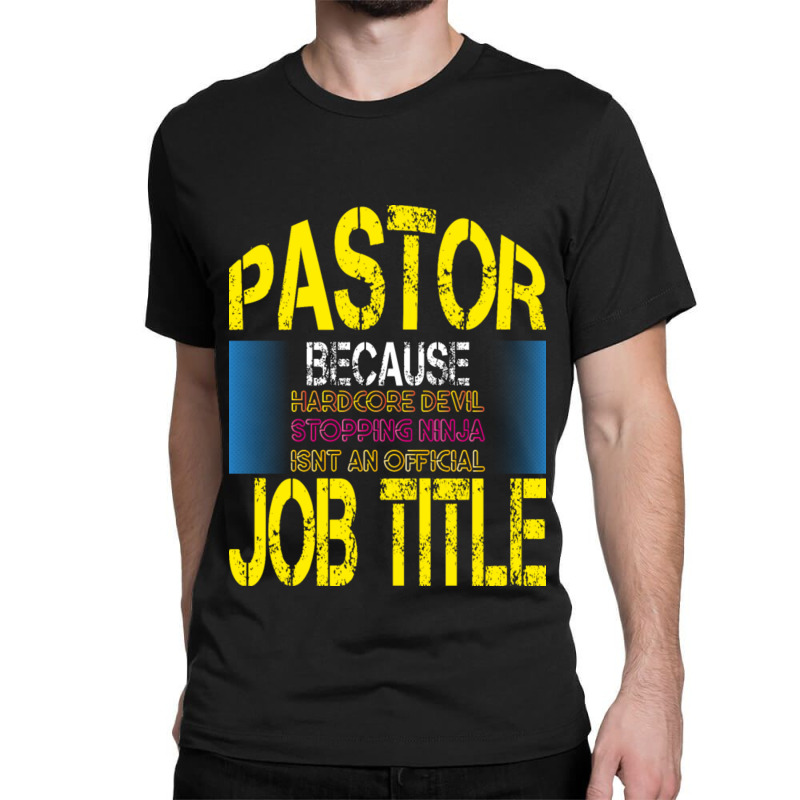 Pastor Because Devil Stomping Ninja Classic T-shirt by trokeryth | Artistshot