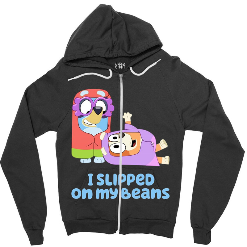 I Slipped On My Beans Zipper Hoodie | Artistshot