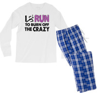 I Run To Burn Off The Crazy Men's Long Sleeve Pajama Set | Artistshot