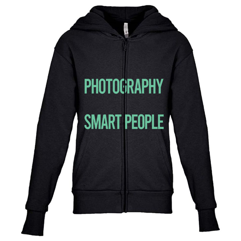 Photography T  Shirt Smart People Hobby Photography Photographer Camer Youth Zipper Hoodie by lizardgasp | Artistshot