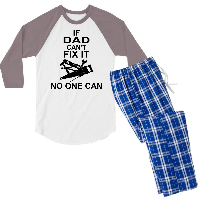 If Dad Can't Fix It No One Can Men's 3/4 Sleeve Pajama Set | Artistshot