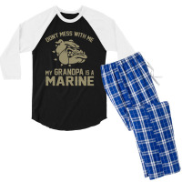 Don't Mess Wiht Me My Grandpa Is A Marine Men's 3/4 Sleeve Pajama Set | Artistshot