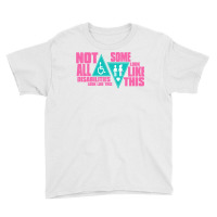 Disability Doesn T Look Like This !! Colostomy Awereness T Shirt Youth Tee | Artistshot