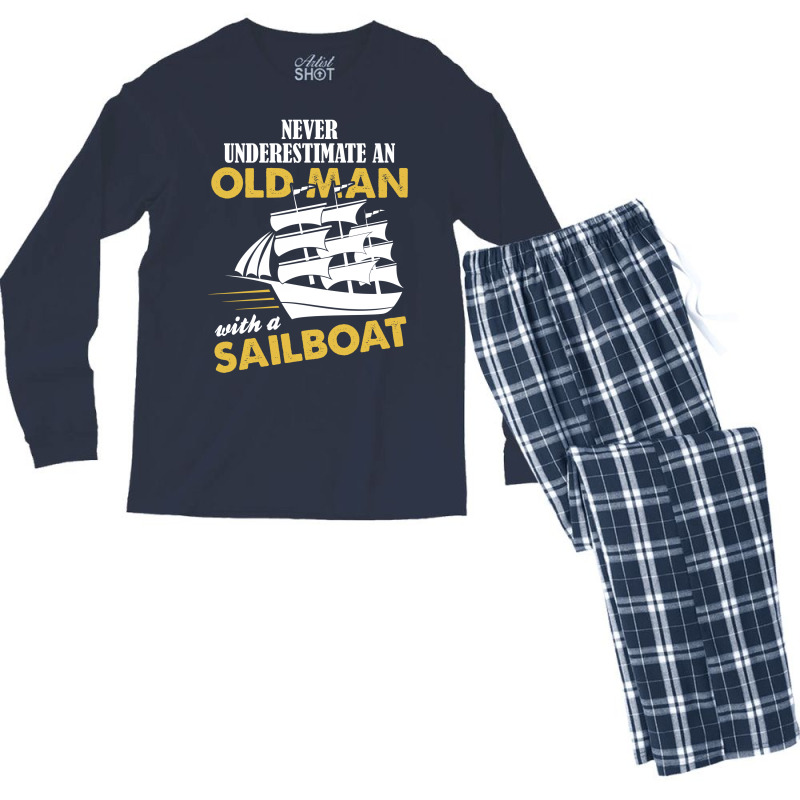 Never Underestimate An Old Man With A Sailboat Men's Long Sleeve Pajama Set | Artistshot