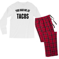 You Had Me At Tacos Men's Long Sleeve Pajama Set | Artistshot