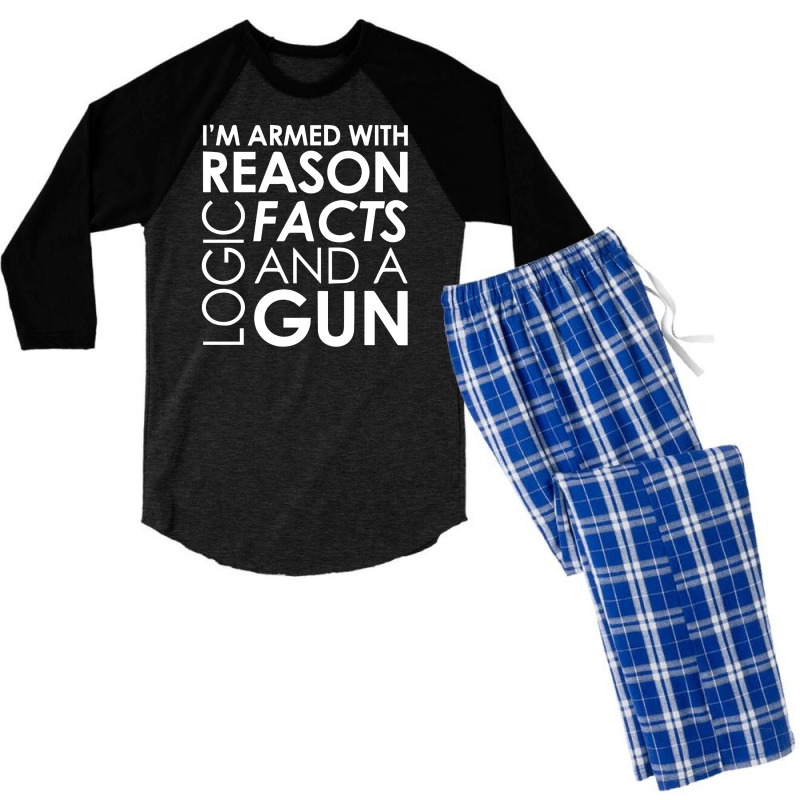 I'm Armed With Reason Logic Facts And A Cop Men's 3/4 Sleeve Pajama Set | Artistshot