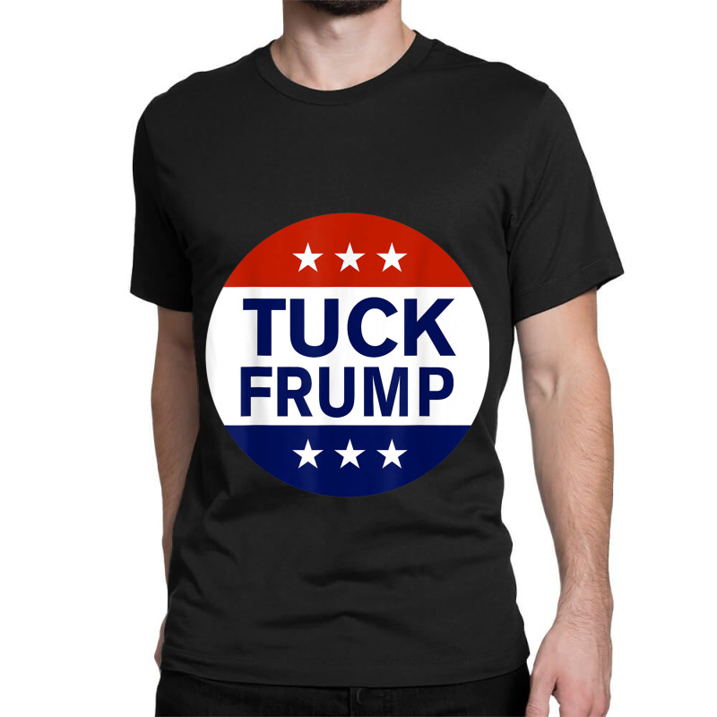 Tuck Frump 1 Classic T-shirt by trokeryth | Artistshot