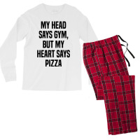 My Head Says Gym But My Heart Says Pizza Men's Long Sleeve Pajama Set | Artistshot