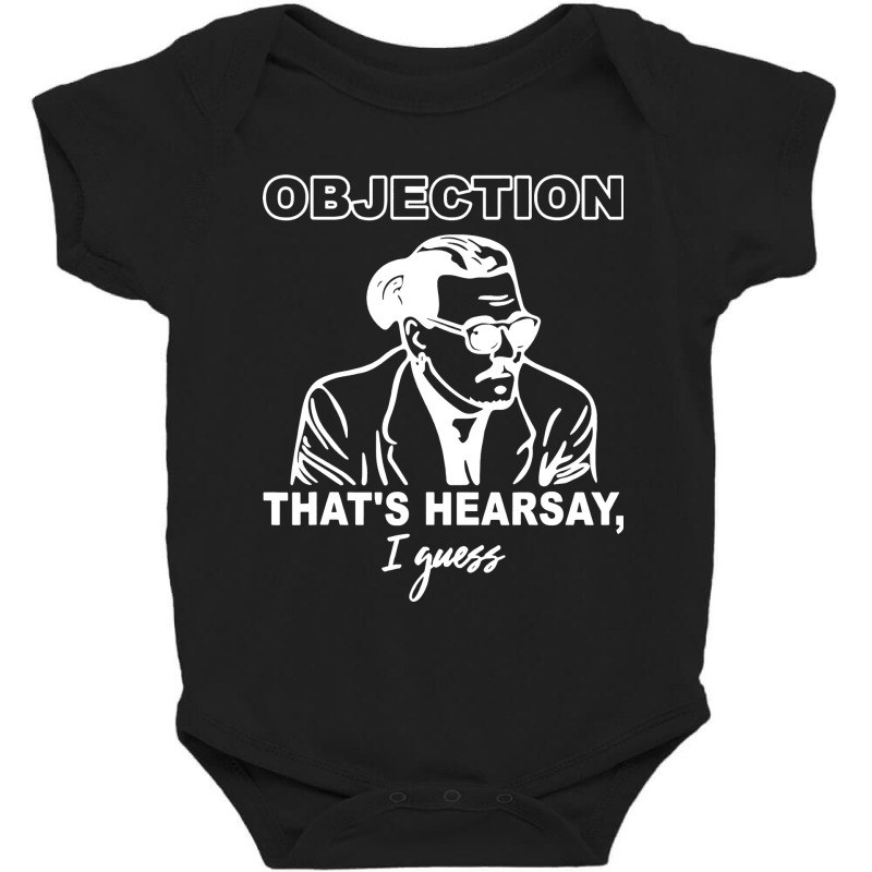 Objection That's Hearsay' Baby Bodysuit | Artistshot