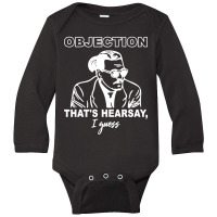 Objection That's Hearsay' Long Sleeve Baby Bodysuit | Artistshot