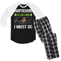 Harpsichord T Shirtit Is Calling I Must Go Harpsichord Harpsichordist Men's 3/4 Sleeve Pajama Set | Artistshot