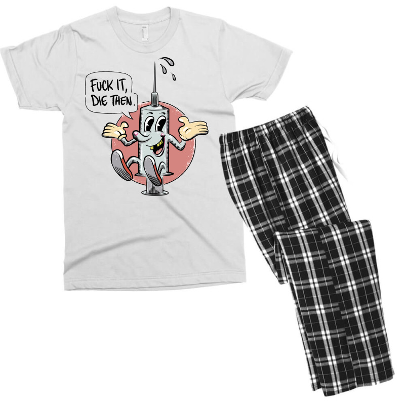 Fuck It Die Then Men's T-shirt Pajama Set by QuickPick09 | Artistshot