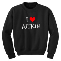 I Love Aitkin County Youth Sweatshirt | Artistshot