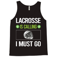 Lacrosse T Shirtit Is Calling I Must Go Lacrosse T Shirt Tank Top | Artistshot