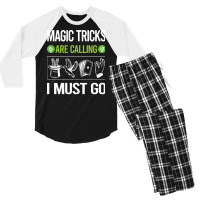 Magic Tricks T Shirtit Is Calling I Must Go Magic Tricks T Shirt Men's 3/4 Sleeve Pajama Set | Artistshot