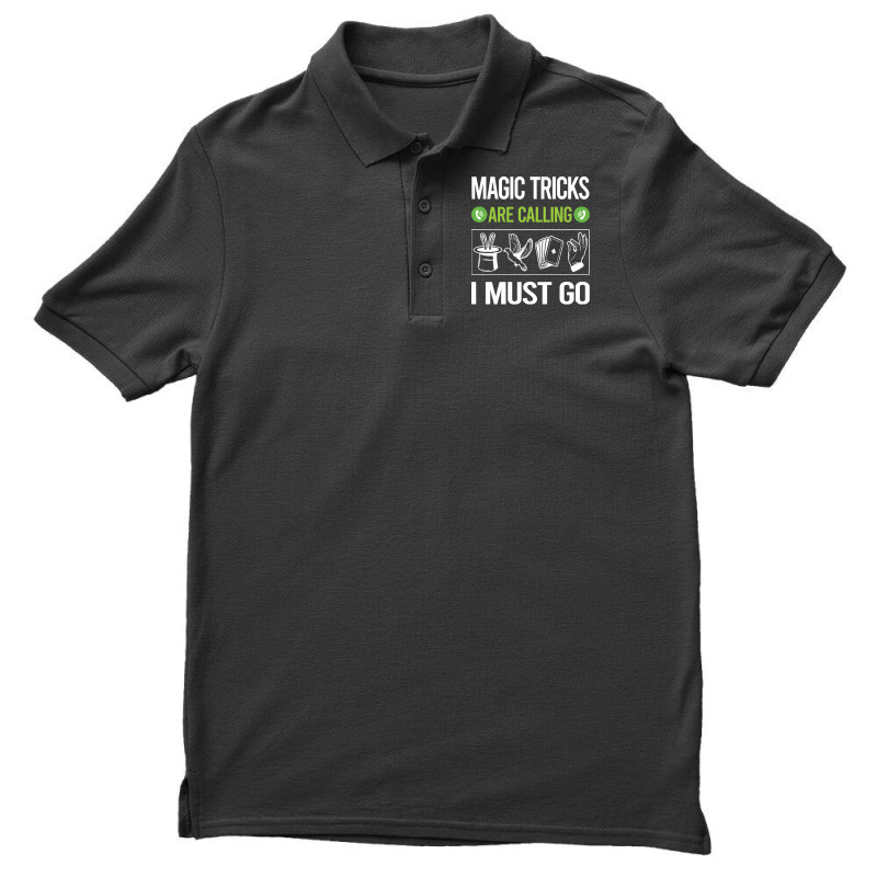 Magic Tricks T Shirtit Is Calling I Must Go Magic Tricks T Shirt Men's Polo Shirt | Artistshot