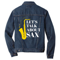 Saxophone Pun T  Shirt Let’s Talk About Sax Men Denim Jacket | Artistshot