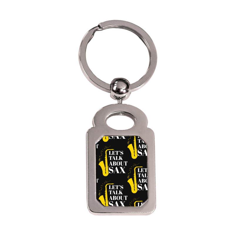 Saxophone Pun T  Shirt Let’s Talk About Sax Silver Rectangle Keychain | Artistshot