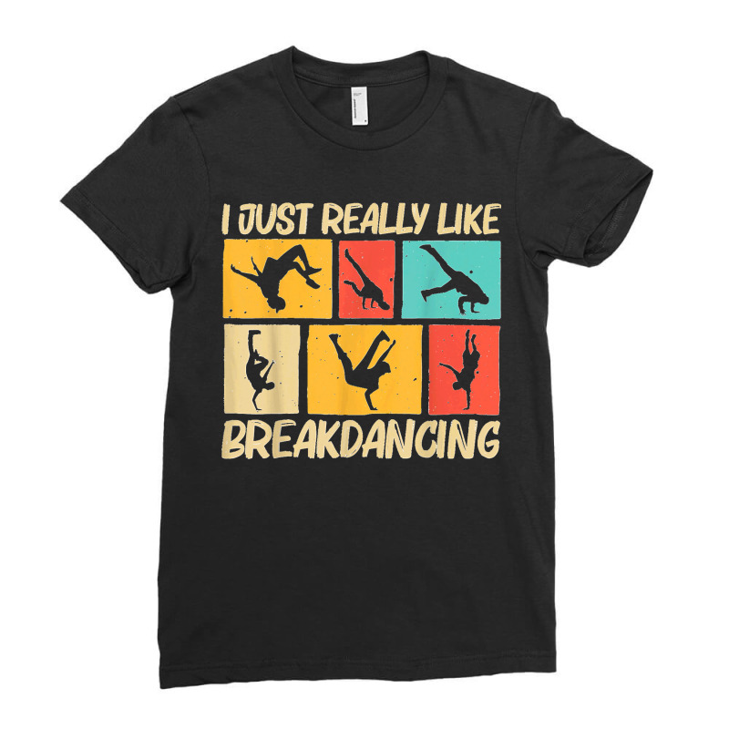 Cool Breakdancing For Men Women Hip Hop Dance Break Dancing T Shirt Ladies Fitted T-Shirt by JerrodHeathGaylon | Artistshot