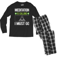 Meditation T Shirtit Is Calling I Must Go Meditation Meditate Meditati Men's Long Sleeve Pajama Set | Artistshot