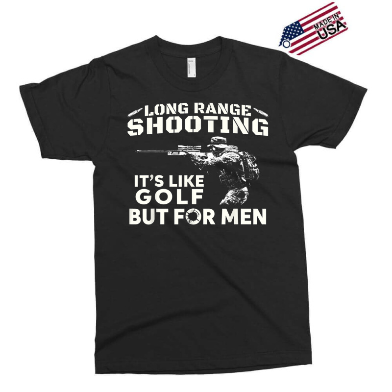 Long Range Shooting It's Like Golf But For Men Exclusive T-shirt | Artistshot