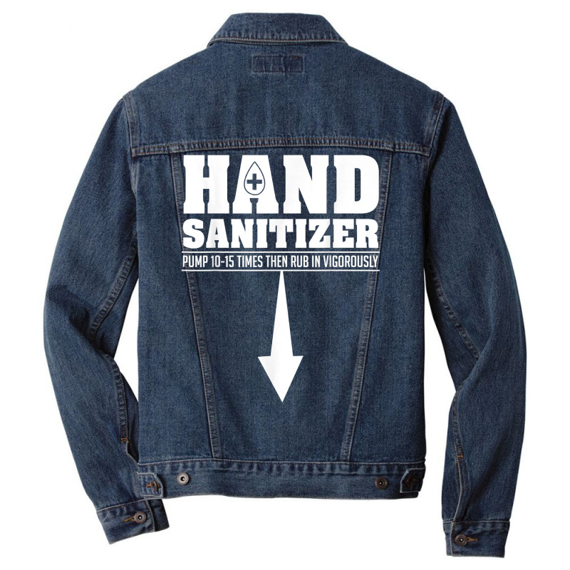 Hand Sanitizer Funny Sarcastic Adult Humor Dirty Jokes T Shirt Men Denim Jacket by magbyf | Artistshot