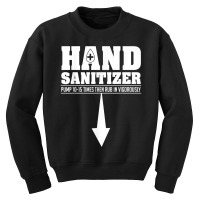 Hand Sanitizer Funny Sarcastic Adult Humor Dirty Jokes T Shirt Youth Sweatshirt | Artistshot