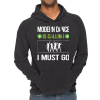 Modern Dance T Shirtit Is Calling I Must Go Modern Dance T Shirt Vintage Hoodie | Artistshot