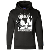 Mountainbike T Shirtmtb Mountain Bike Gift Men Therapy T Shirt Champion Hoodie | Artistshot