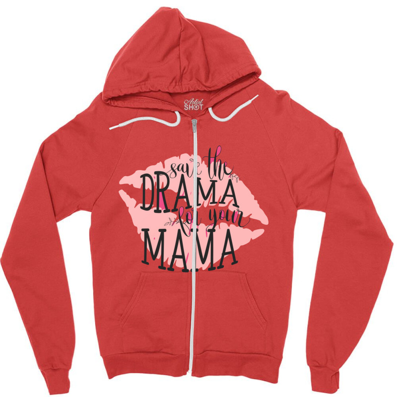 Save The Drama Queen Zipper Hoodie by yani dwicahya | Artistshot