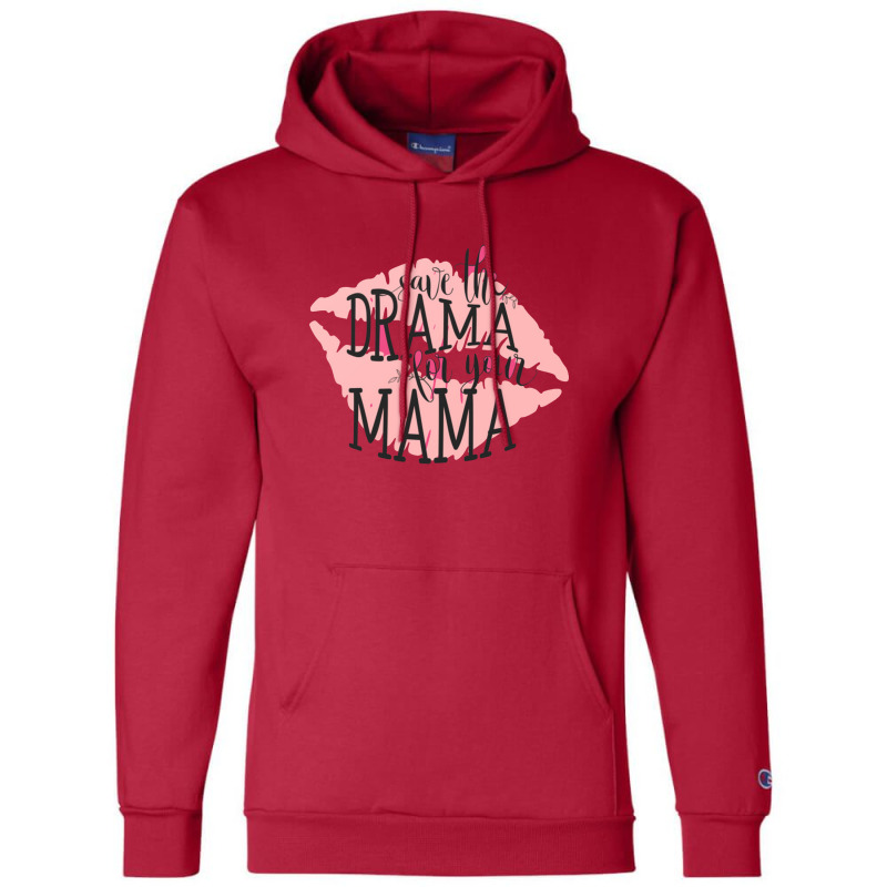 Save The Drama Queen Champion Hoodie by yani dwicahya | Artistshot