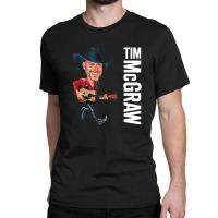 Tim Mcgraw Classic T-shirt | Artistshot