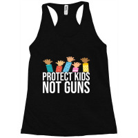 Protect Kids Not Guns Racerback Tank | Artistshot