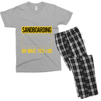 Sandboarding T Shirtfunny Yes I Do Sandboarding Sandboard Sandboarder Men's T-shirt Pajama Set | Artistshot