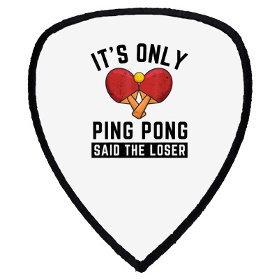 It's Only Ping Pong Said The Loser Tennis Table Men Vintage T Shirt ...