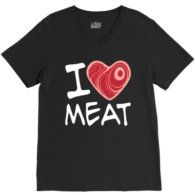 I Love Meat - White Text Version V-neck Tee Designed By Fizzgig