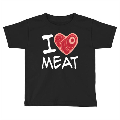 I Love Meat - White Text Version Toddler T-shirt Designed By Fizzgig