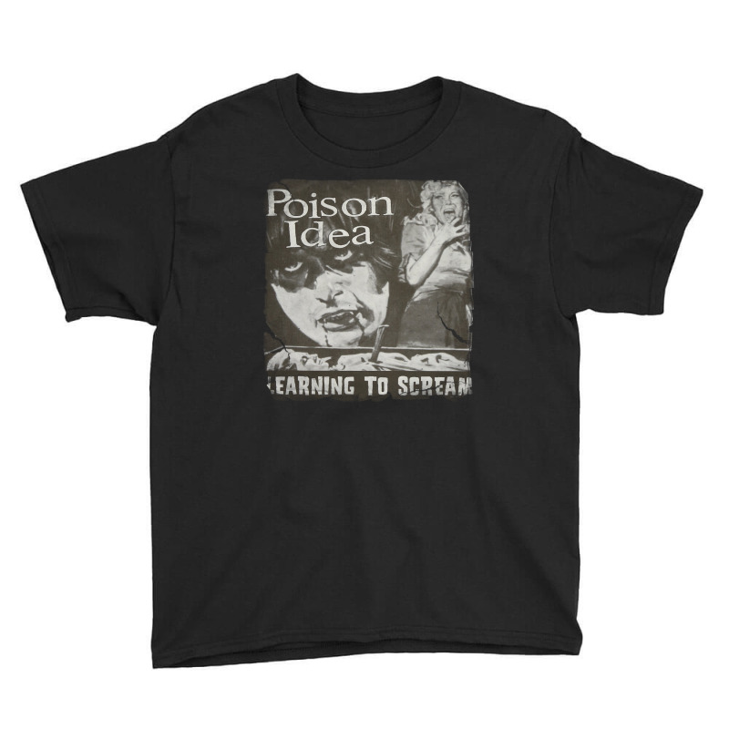 Poison Idea Learning To Scream Youth Tee by Stevenmulyono | Artistshot