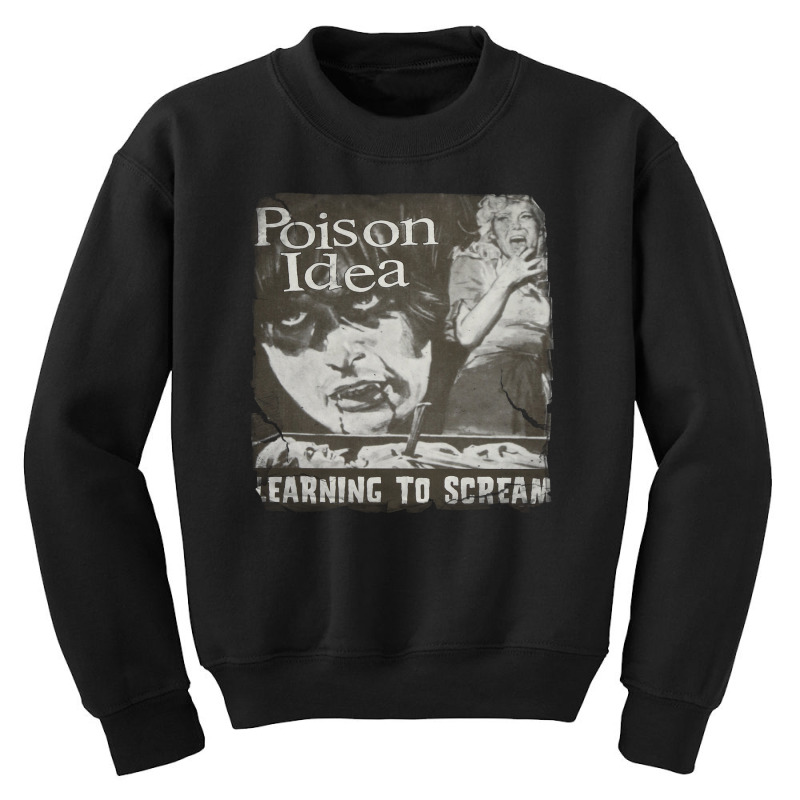 Poison Idea Learning To Scream Youth Sweatshirt by Stevenmulyono | Artistshot