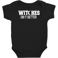 Witchesdoitbettergraphic Baby Bodysuit | Artistshot