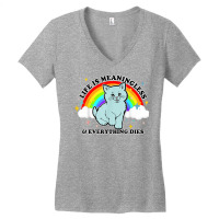 Life Is Meaningless Everything Dies Cute Nihilism Design T Shirt Women's V-neck T-shirt | Artistshot