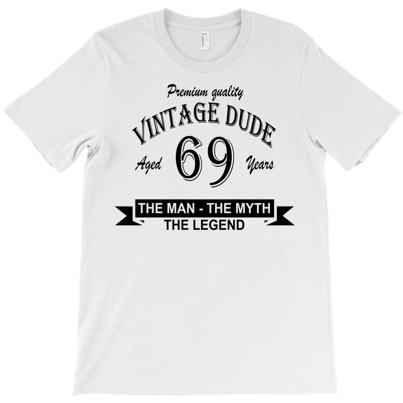 Aged 69 Years T-shirt | Artistshot