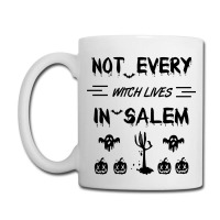 Not Every Witch Lives In Salem Coffee Mug | Artistshot