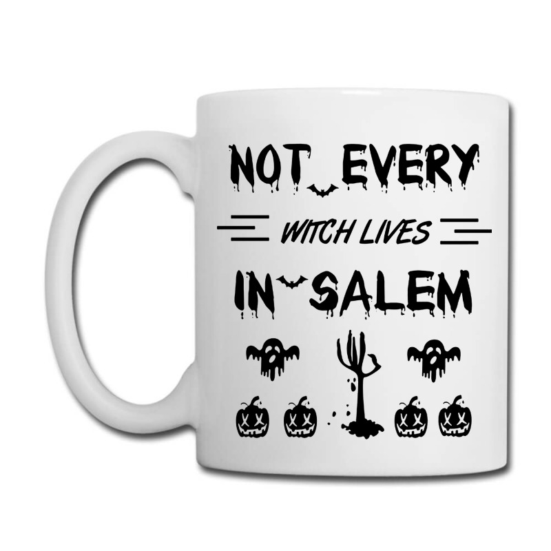 Not Every Witch Lives In Salem Coffee Mug | Artistshot