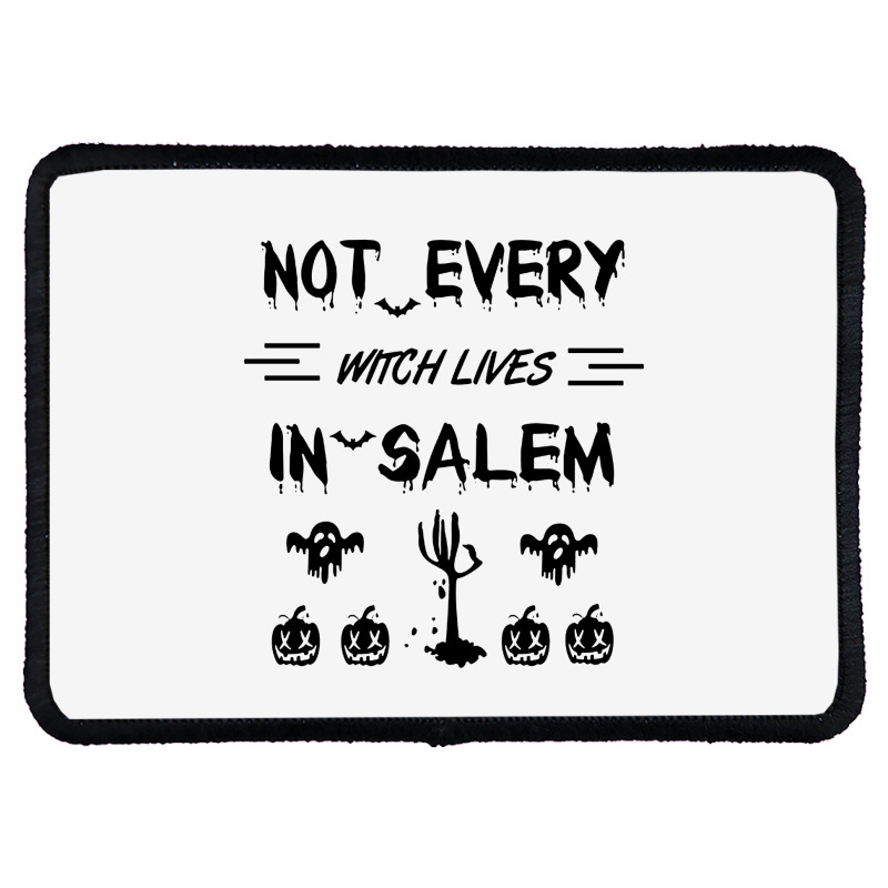 Not Every Witch Lives In Salem Rectangle Patch | Artistshot