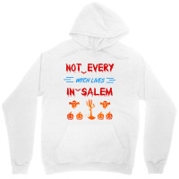 Not Every Witch Lives In Salem Unisex Hoodie | Artistshot