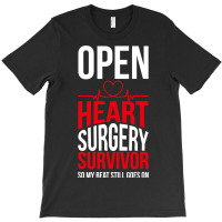 Open Heart Surgery Survivor My Beat Still Goes On T Shirt T-shirt | Artistshot