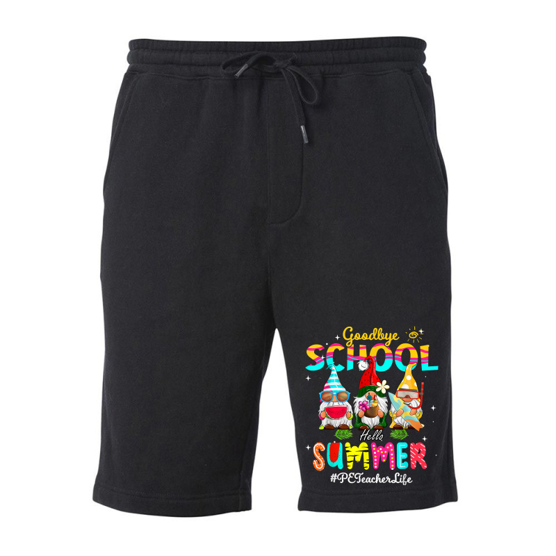 Pe Teacher Gnome Goodbye School Hello Summer Fleece Short | Artistshot