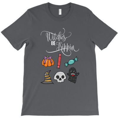Witches Be Trippin T-shirt Designed By Devart